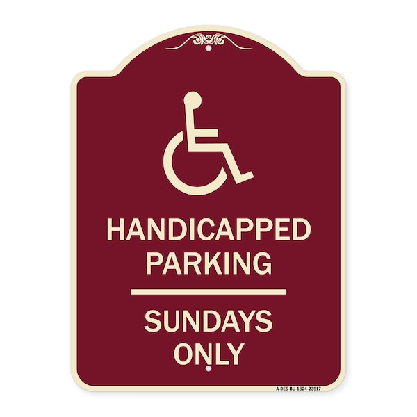 Signmission Handicapped Parking Sundays W/ Graphic Heavy-Gauge Aluminum Sign, 24" x 18", BU-1824-23917 A-DES-BU-1824-23917 - main
